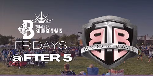 Fridays @fter 5 - Beyond The Blonde