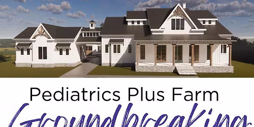 Joplin Pediatrics Plus Farm Groundbreaking Event