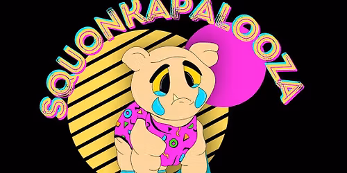 Squonkapalooza 2026