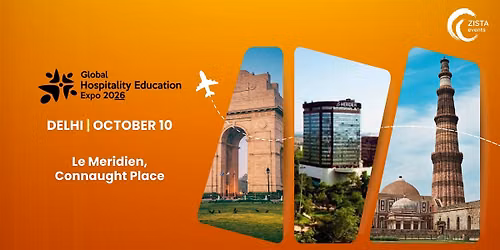 Global Hospitality Education Expo 2026 - Delhi