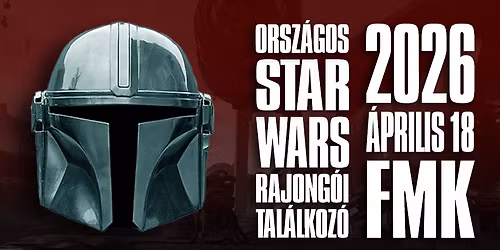 ORSZ\u00c1GOS STAR WARS RAJONG\u00d3I TAL\u00c1LKOZ\u00d3 2026