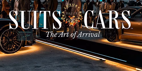 SUITS & CARS: The Art of Arrival