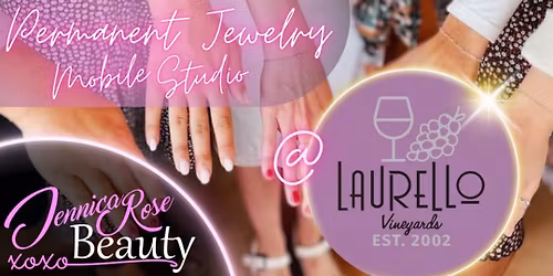 Permanent Jewelry + Piercing at Laurello Vineyards