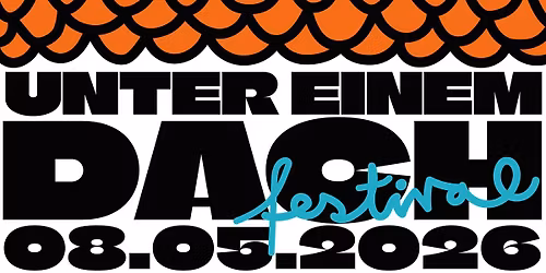 Unter Einem Dach Festival 2026 \/\/\/ E-Werk Erlangen