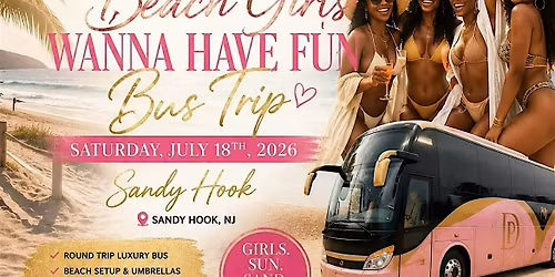 Girlies wanna have Fun Party Bus Trip to Sandy Hook Beach