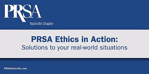 PRSA Ethics in Action: Solutions to your real-world situations