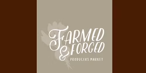 Farmed and Forged