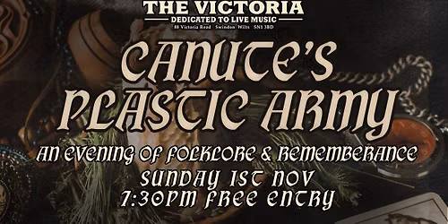 CANUTE\u2019S PLASTIC ARMY \u2014 AN EVENING OF FOLKLORE & REMEMBRANCE
