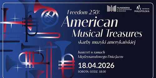Freedom 250: American Musical Treasures \u2013 skarby muzyki ameryka\u0144skiej 