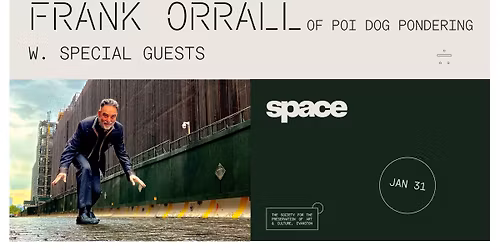 Frank Orrall (of Poi Dog Pondering) w. Special Guests at Space