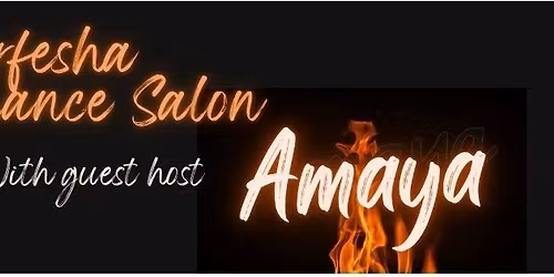 Performance Salon with Guest Host AMAYA!