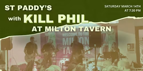 St Paddy's with K*ll Phil at Milton Tavern