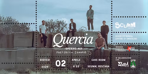 Quercia live @ Scumm Cave Room \u2022 opening act PreferiscoIgnazio \u2022 Gio 02\/04