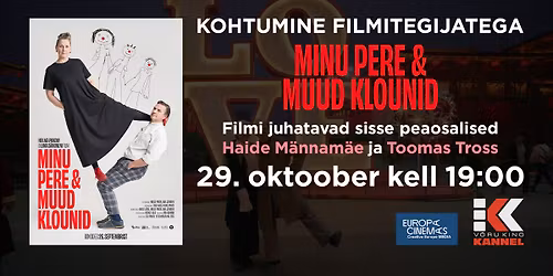 Eriseanss. Kohtumine filmi "MINU PERE JA MUUD KLOUNID" osalistega