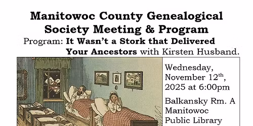 Manitowoc County Genealogical Society Meeting & Program