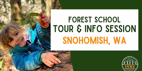 Forest School Tour & Info Session: Snohomish