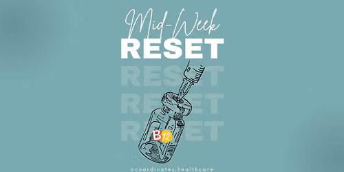 Coordinates: Midweek Reset