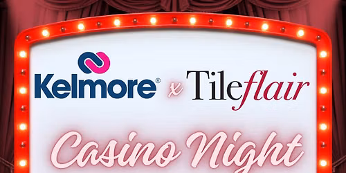 Kelmore x Tileflair Casino Night