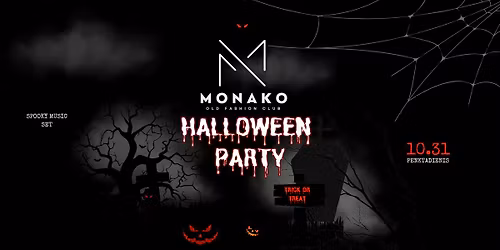 HALLOWEEN PARTY @ MONAKO Old Fashion Club