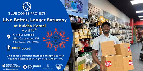 Live Better, Longer Saturday at Kulcha Kernel with BZP Allentown