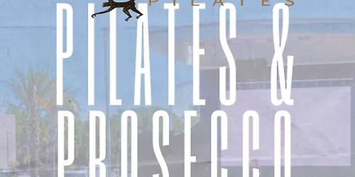 May 2nd Pilates and Prosecco with Archer Roose!