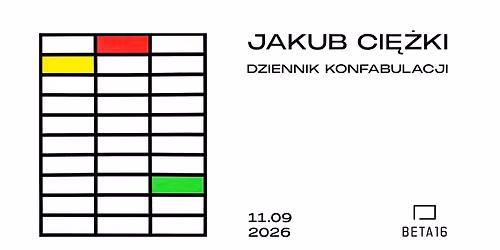 JAKUB CI\u0118\u017bKI | DZIENNIK KONFABULACJI