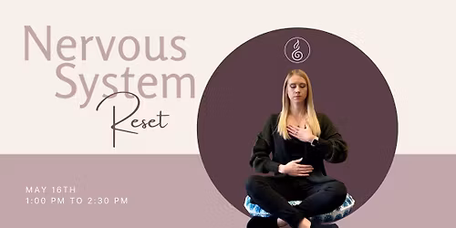 Nervous System Reset Workshop