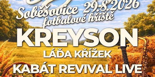 Slavnosti Dožínek - KREYSON, Láďa Křížek
