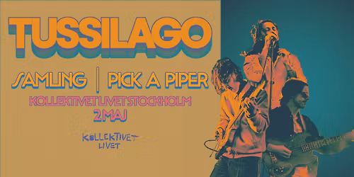 Tussilago + Samling + Pick A Piper | Live p\u00e5 Kollektivet Livet