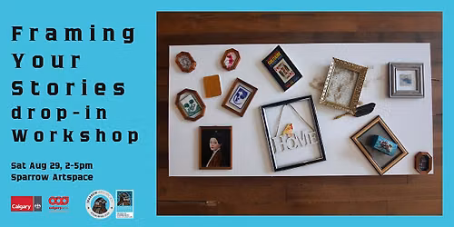 Framing Your Stories - A Drop-In Workshop
