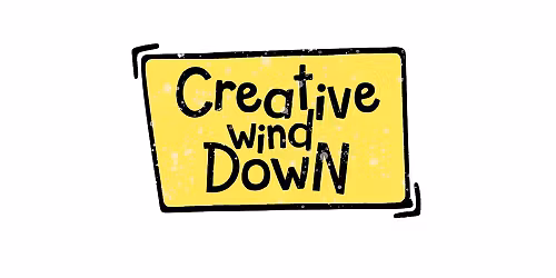 Creative Wind Down