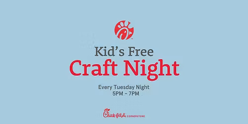 Free Craft Night at Chick-fil-A Cornerstone