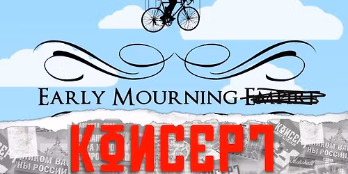 Early Mourning Koncept 
