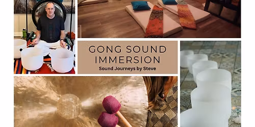 A Gong Sound Immersion w\/Sound Journeys by Steve