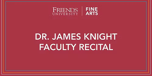 Dr. James Knight Faculty Recital