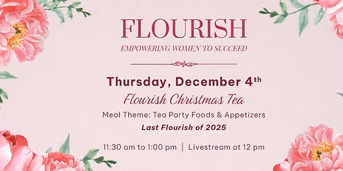 Flourish Christmas Tea - Flourish Women's Ministry