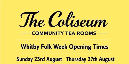 Whitby Folk Week - caf\u00e9 opening times