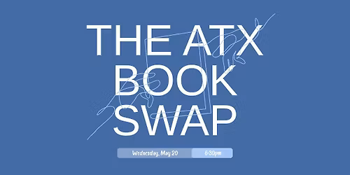 The ATX Book Swap - Free Community Event