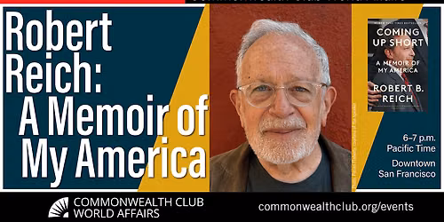 Robert Reich: A Memoir of My America