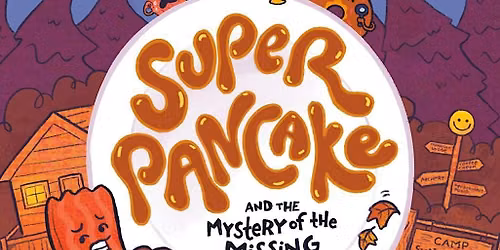 Super Pancake and the Mystery of the Missing Egg Launch