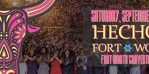 53rd Annual Gala and Awards Celebration, Hecho en Fort Worth