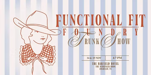 Functional Fit Foundry Trunk Show