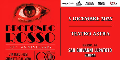 PROFONDO ROSSO 50esimo ANNIVERSARIO @ Teatro Astra, San Giovanni Lupatoto (VR) - 5 dicembre 2025