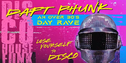 DAFT PHUNK - A disco day rave from the past to the future.