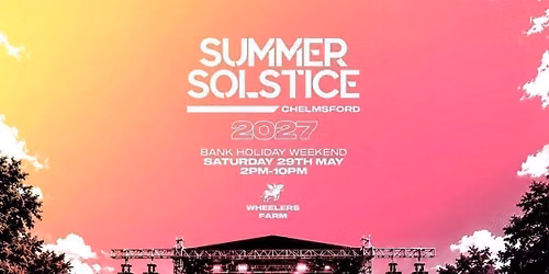  Summer Outdoor Garage Festival - Wheelers Farm Chelmsford [TICKETS DROP 9AM THURSDAY]