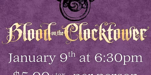 Blood On The Clocktower - January 9th @6:30PM