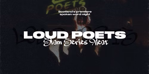Loud Poets Slam Series: Belfast Heat