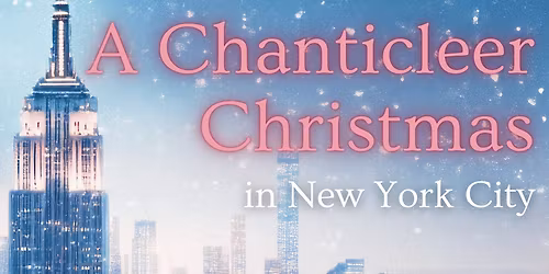 Chanticleer Christmas at Chicago Symphony Center