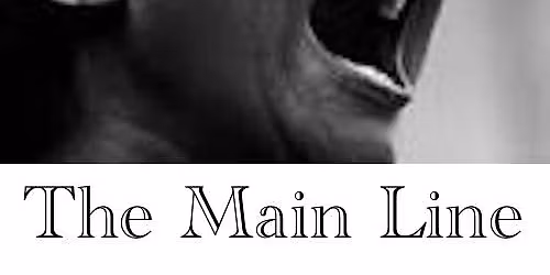 "The Main Line" - A Musical Revue (Feb. 6 - March 1, 2026)