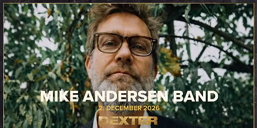 Mike Andersen Band - Dexter, Odense